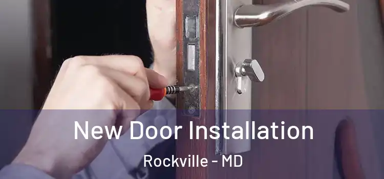  New Door Installation Rockville - MD
