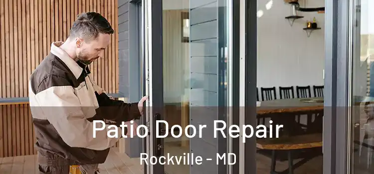  Patio Door Repair Rockville - MD